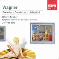 Wagner: Preludes; Overtures; Liebestod von Cheryl Studer