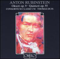 Anton Rubinstein: Oktett Op. 9; Quintett Op. 55 von Consortium Classicum