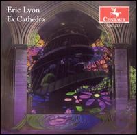 Eric Lyon: Ex Cathedra von Eric Lyon