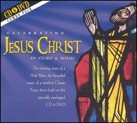 Celebrating Jesus Christ in Story & Music [includes DVD] von Various Artists