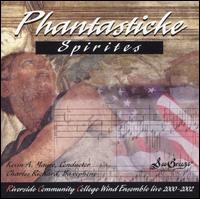 Phantasticke Spirites von Riverside Community College Wind Ensemble