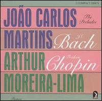 J.S. Bach, Frederic Chopin: The Preludes von João Carlos Martins