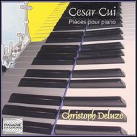 Cesar Cui: Pièces pour piano von Christoph Deluze