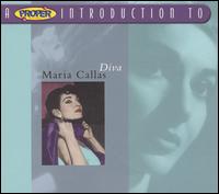 A Proper Introduction to Maria Callas: Diva von Maria Callas