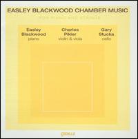 Easely Blackwood Chamber Music for Piano and Strings von Easley Blackwood