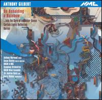 Anthony Gilbert: On Beholding a Rainbow von Various Artists