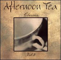 Afternoon Tea Classics, Vol. 3 von New World Symphony