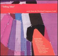 Telling Tales: Music from the Cleveland Composers Guild von Various Artists