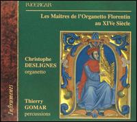 Masters of the Florentine Organetto 14TH Century von Christophe Deslignes