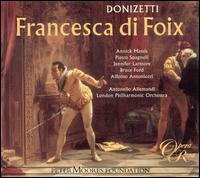 Donizetti: Francesca di Foix von Antonello Allemandi