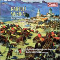 Kartuli Musika: Music for Georgy von Georgian Chamber Orchestra