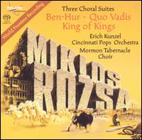 Miklos Rozsa: Three Choral Suites [Hybrid SACD] von Erich Kunzel