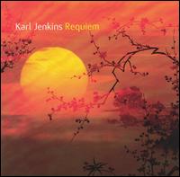 Karl Jenkins: Requiem von Karl Jenkins