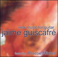 New Music for Guitar von Jaime Guiscafré