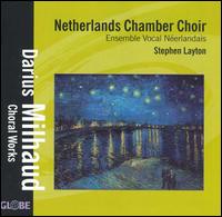 Darius Milhaud: Choral Works von Stephen Layton