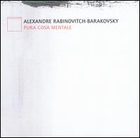 Alexandre Rabinovitch-Barakovsky: Pura Cosa Mentale von Various Artists