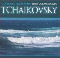 Classical Relaxation with Ocean Sounds: Tchaikovsky von The Northstar Orchestra