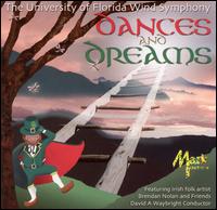 Dances and Dreams von University of Florida Wind Symphony