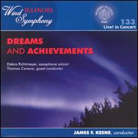 Dreams and Achievements von University of Illinois Wind Symphony