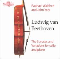 Beethoven: The Sonatas and Variations for Cello and Piano von Raphael Wallfisch