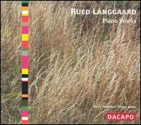 Rued Langgaard: Piano Works von Berit Johansen Tange