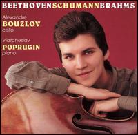 Alexandre Bouzlov Plays Beethoven, Schumann, Brahms von Alexandre Bouzlov