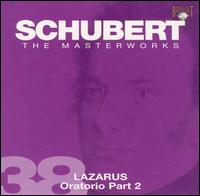 Schubert: Lazarus Oratorio, Part 2 von Helmuth Rilling