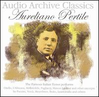 Audio Archive Classics: Aureliano Pertile von Aureliano Pertile