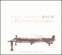 Johann Sebastian Bach: A Flauto Traverso von Benedek Csalog