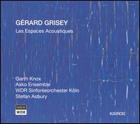 Gérard Grisey: Les Espaces Acoustiques von Various Artists