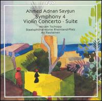 Ahmed Adnan Saygun: Symphony No. 4; Violin Concerto; Suite von Mirjam Tschopp