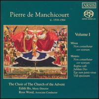 Pierre de Manchicourt, Vol. 1 [Hybrid SACD] von Church of the Advent Choir, Boston