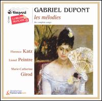 Gabriel Dupont: Les Mélodies von Various Artists