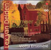 Lex van Delden: Chamber Music von Viotta Ensemble (Members of the Royal Concertgebouw)