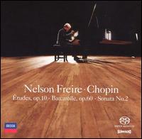 Chopin: Sonata No. 2; Études, Op. 10; Barcarolle, Op. 60 von Nelson Freire