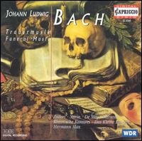 Johann Ludwig Bach: Trauermusik von Hermann Max