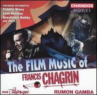 The Film Music of Francis Chagrin von BBC Philharmonic Orchestra