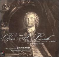 Pietro A. Locatelli: The Italian Music Master in Amsterdam von Ton Koopman