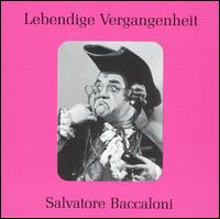 Lebendige Vergangenheit: Salvatore Baccaloni von Salvatore Baccaloni