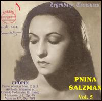 Pnina Salzman, Vol. 5: Chopin - Piano Sonatas Nos. 2 & 3, Andante Spianato et Grande Polonaise Brillante, etc. von Pnina Salzman