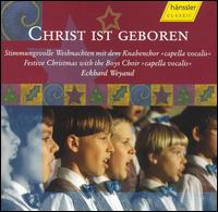 Christ Ist Geboren von Capella Vocalis