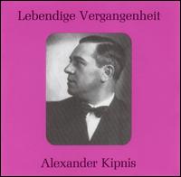 Lebendige Vergangenheit: Alexander Kipnis von Alexander Kipnis