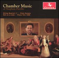 Chamber Music of Stephen Perillo von Various Artists