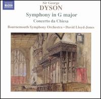 Dyson: Symp;hony in G major; Concerto da Chiesa von David Lloyd-Jones