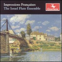 Impressions Françaises von Israel Flute Ensemble