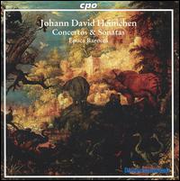 Johann David Heinichen: Concerto & Sonatas von Epoca Barocca