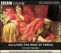 Sullivan: The Rose of Persia von Various Artists