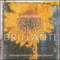 Anton Diabelli: Grande Sonate Brillante von Salzburger Hofmusik