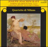 Joseph Joachim Raff: String Quartets Nos. 2 & 6 von Quartetto di Milano