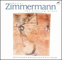 Walter Zimmermann: The Echoing Green von HCD Ensemble